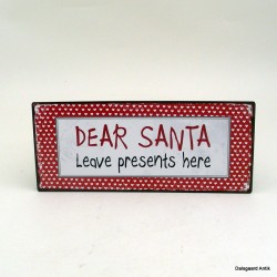 Skilte "Dear Santa"